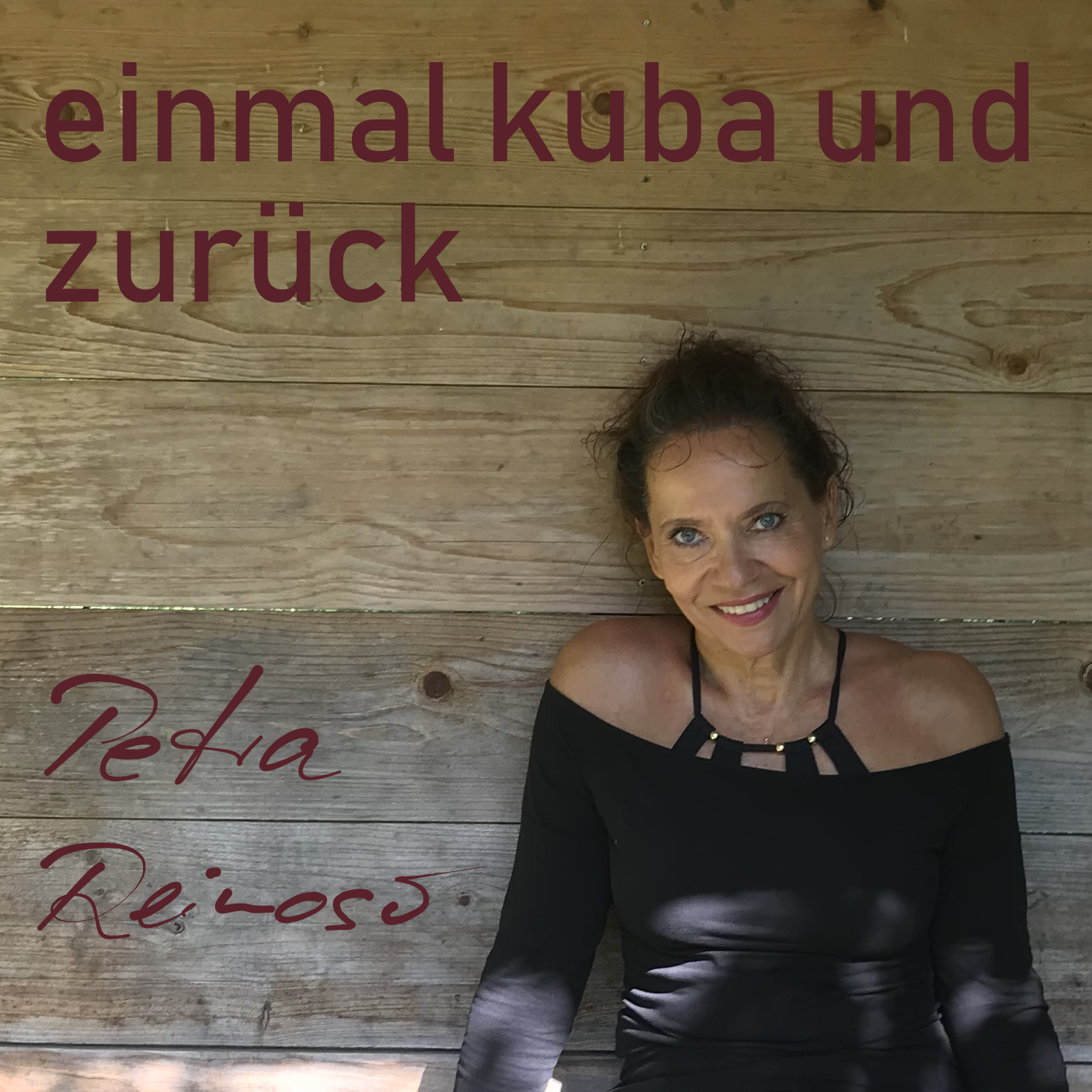 Einmal Kuba und Zurück-Petra Reinoso